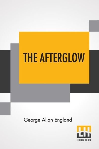 Cover for George Allan England · The Afterglow (Paperback Bog) (2019)