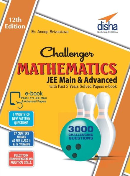 Cover for Anoop Srivastava · Challenger Mathematics for Jee Main &amp; Advanced with Past 5 Years Solved Papers eBook (Paperback Book) (2016)