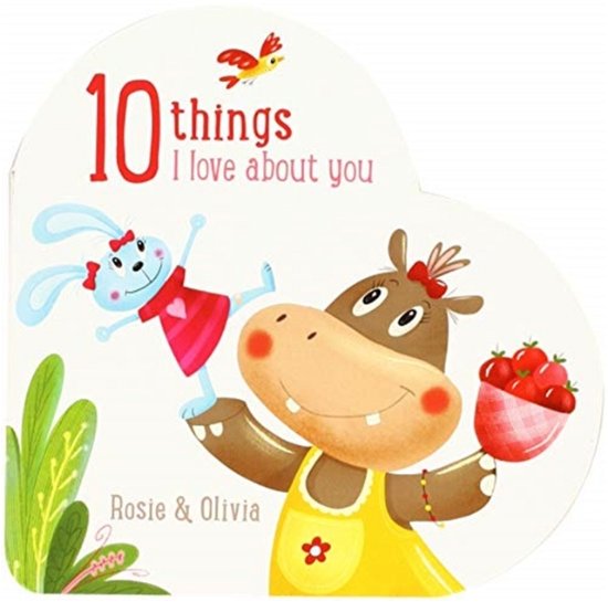 Cover for Yoyo · 10 Things I Love About You Rosie and Olivia (Board book) (2018)