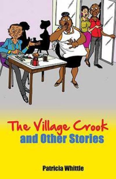 Cover for Patricia Whittle · The Village Crook And Other Stories (Taschenbuch) (2018)