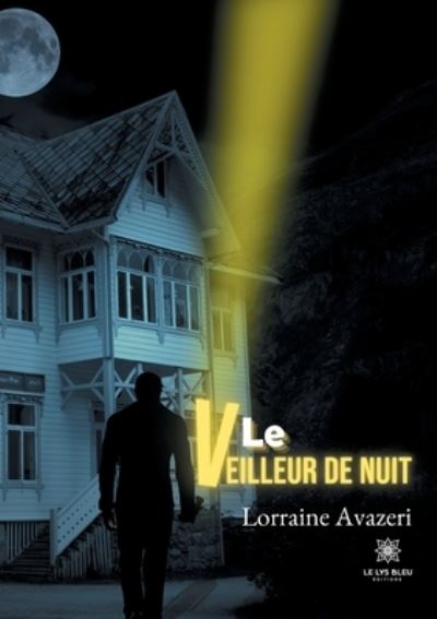 Cover for Lorraine Avazeri · Le veilleur de nuit (Paperback Book) (2021)