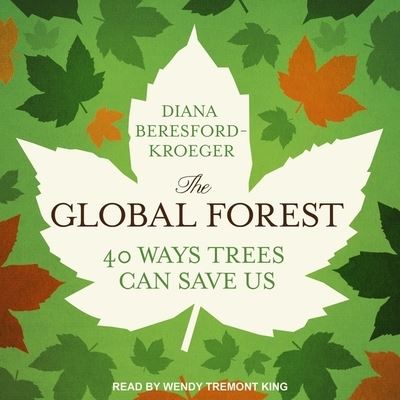 Cover for Diana Beresford-Kroeger · The Global Forest (CD) (2020)