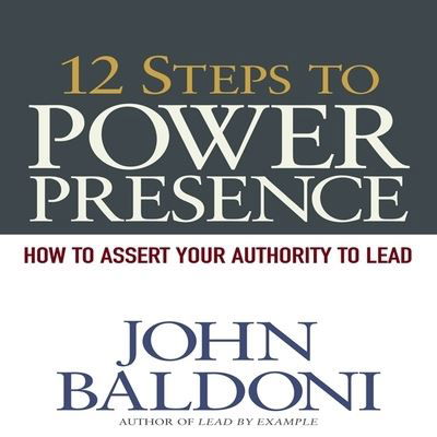 Cover for John Baldoni · 12 Steps to Power Presence (CD) (2011)