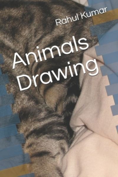 Cover for Rahul Kumar · Animals Drawing (Paperback Book) (2021)