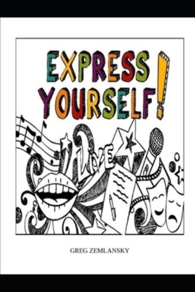 Cover for Greg Zemlansky · Express Yourself (Paperback Book) (2021)