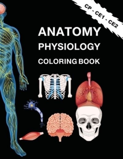 Cover for Benhq Anatome · Anatome, Physiologie, Livre de coloriage pour les enfants: Education ludique interactive (Pocketbok) (2021)