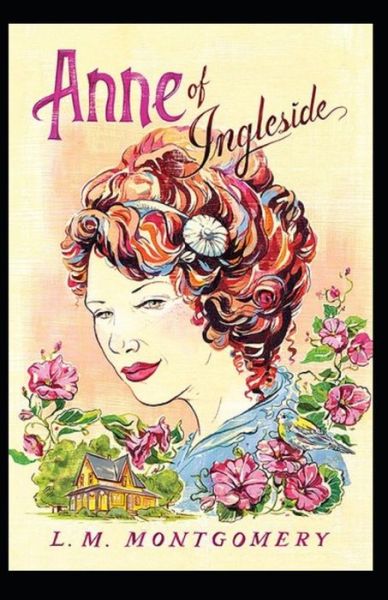 Cover for Lucy Maud Montgomery · Anne of Ingleside by Lucy Maud Montgomery (Paperback Book) [Illustrated edition] (2021)