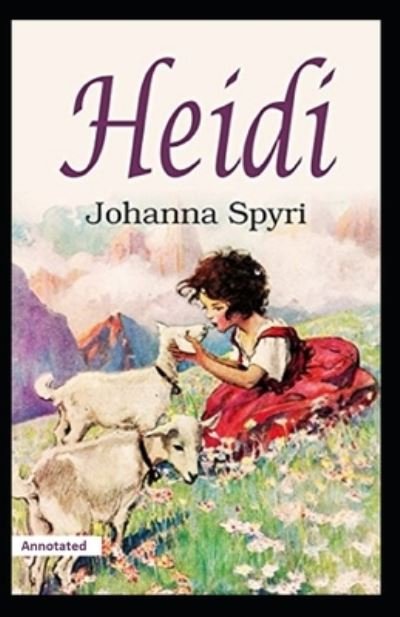 Cover for Johanna Spyri · Heidi (Annotated) (Pocketbok) (2020)