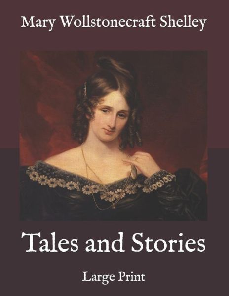 Cover for Mary Wollstonecraft Shelley · Tales and Stories (Pocketbok) (2020)