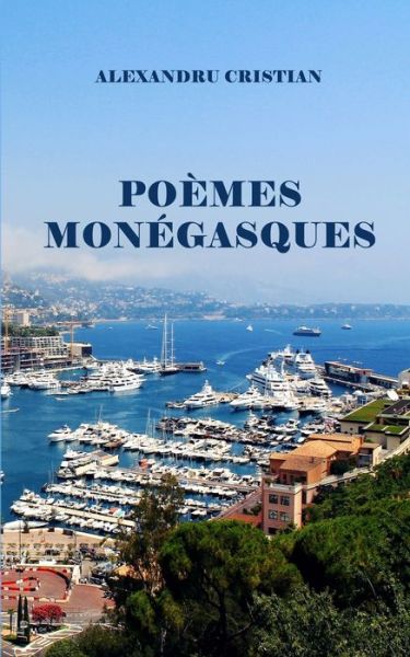 Cover for Alexandru Cristian · Poemes monegasques (Paperback Book) (2020)