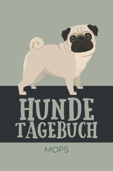Cover for Dog Kings · Hundetagebuch Mops (Taschenbuch) (2020)