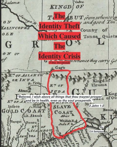 The Identity Theft Which Caused The Identity Crisis - Ca Sampson - Bøger - Independently Published - 9798613671540 - 6. april 2020