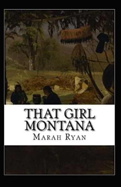 Cover for Marah Ellis Ryan · That Girl Montana Annotated (Paperback Book) (2020)