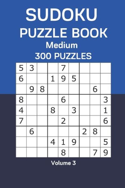 Sudoku Puzzle Book Medium - James Watts - Books - Independently Published - 9798668402540 - July 22, 2020