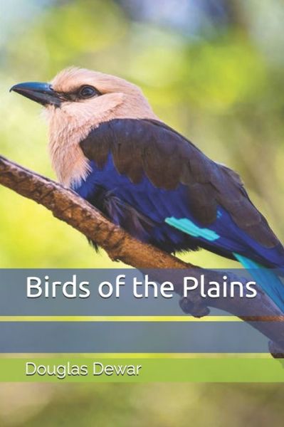 Cover for Douglas Dewar · Birds of the Plains (Paperback Book) (2020)