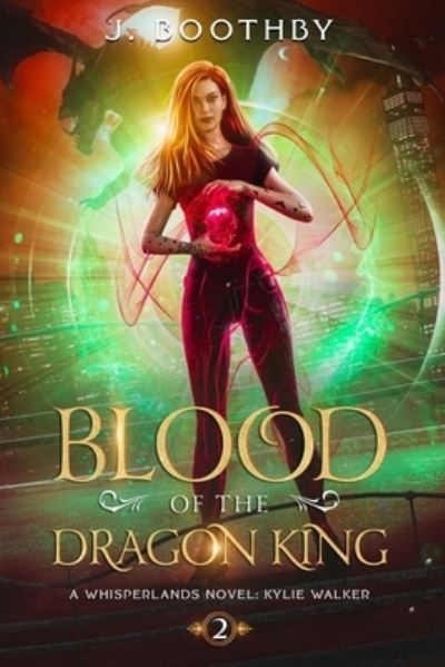 Cover for J Boothby · Blood of the Dragon King (Paperback Book) (2020)