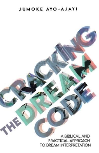 Cover for Jumoke Ayo-Ajayi · Cracking the Dream Code (Paperback Bog) (2020)