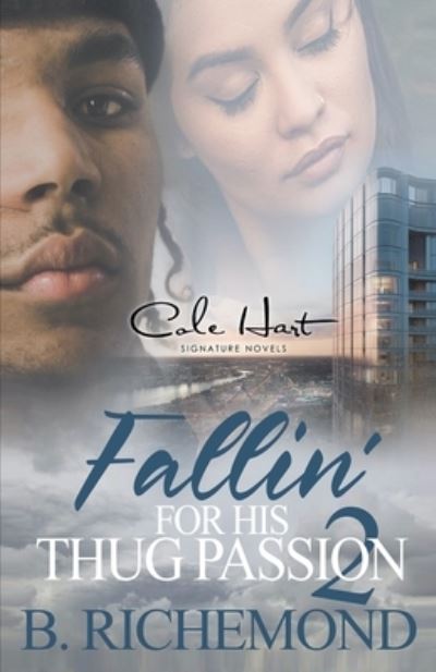 Cover for B Richemond · Fallin' For His Thug Passion 2 (Paperback Book) (2021)