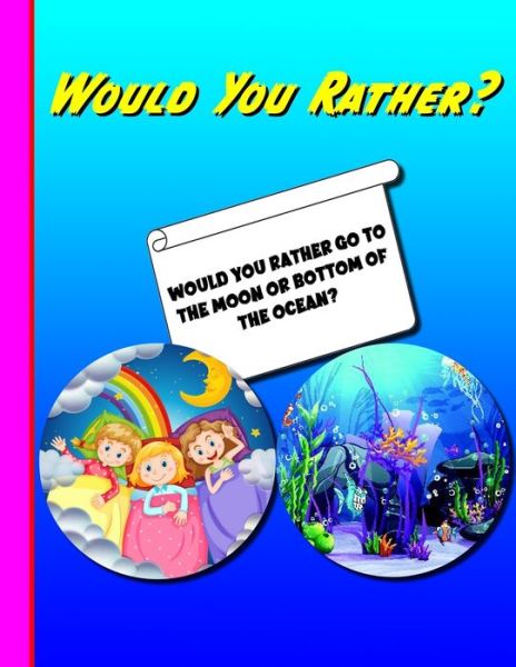 Cover for Chris Bacon · Would You Rather? (Paperback Book) (2021)