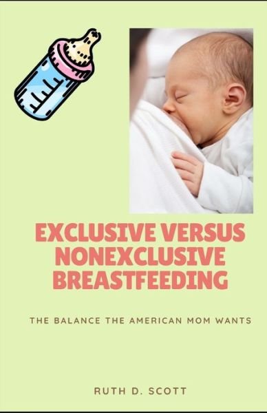 Cover for Ruth D Scott · Exclusive Versus Nonexclusive Breastfeeding (Paperback Book) (2021)