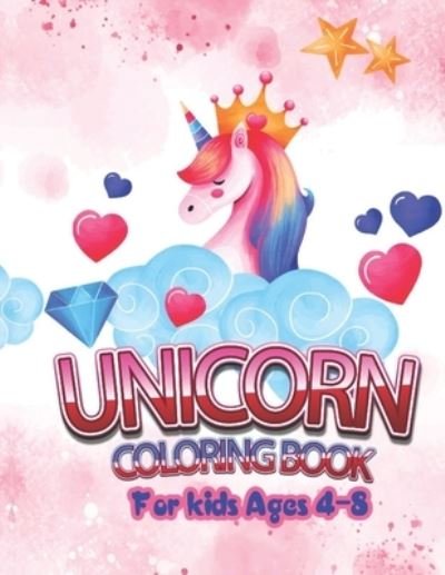 Cover for Jssyed Press Publishing · Unicorn Coloring Book for Kids Ages 4-8: Cute Kids Unicorn Lover Coloring and Animal Activity Book For Children Boys Girls, Specially Kindergarten Toddlers Ages 4-8 (Taschenbuch) (2021)