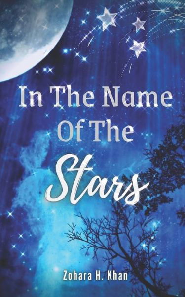 Cover for Zohara H Khan · In The Name of The Stars (Taschenbuch) (2021)