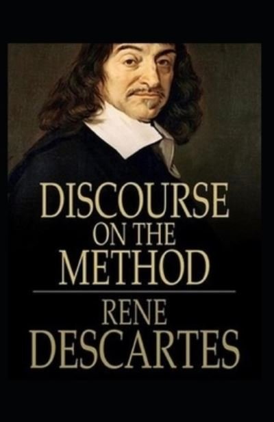 Discourse on the Method - Rene Descartes - Libros - Independently Published - 9798744504540 - 27 de abril de 2021