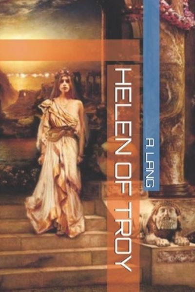 Cover for A Lang · Helen of Troy (Paperback Book) (2021)