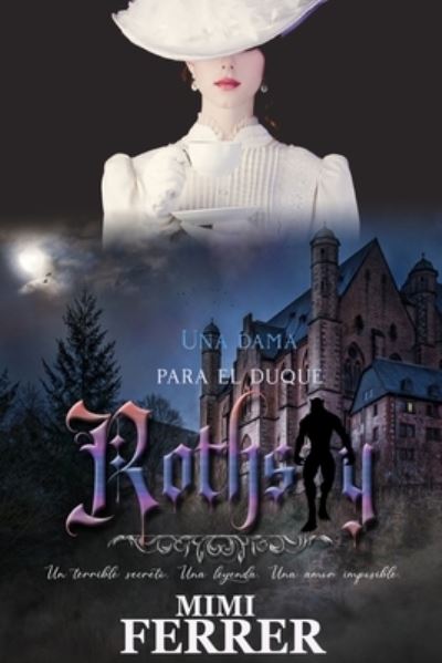 Cover for Mimi Ferrer · Una dama para el duque de Rothsay (edicion nueva corregida) (Paperback Book) (2022)