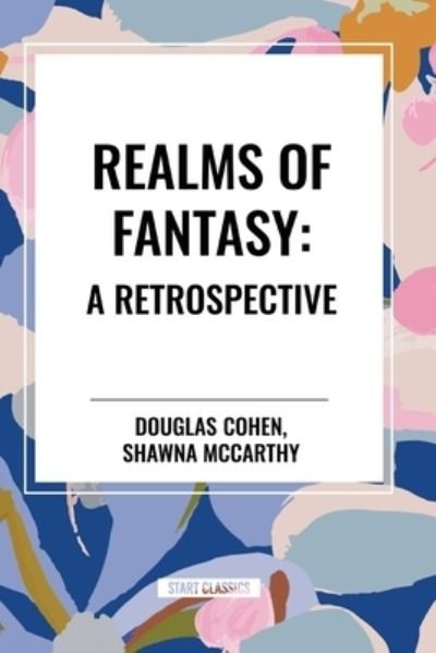Cover for Douglas Cohen · Realms of Fantasy: A Retrospective (Paperback Book) (2024)