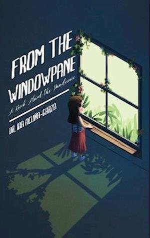 Cover for Ida Acuña-Garza · From the Windowpane (Book) (2021)