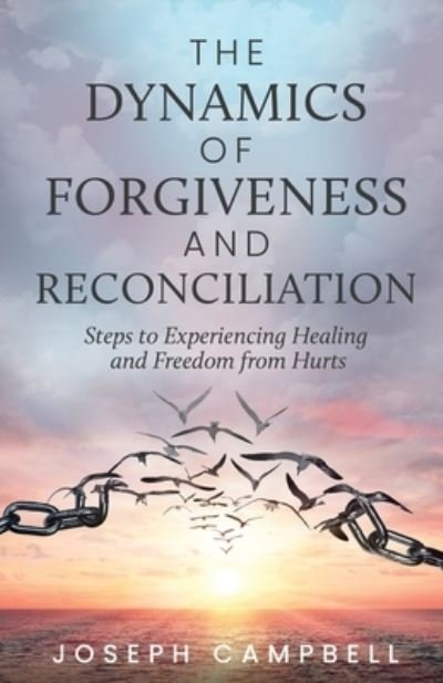 Cover for Joseph Campbell · Dynamics of Forgiveness &amp; Reconciliation (Bok) (2023)