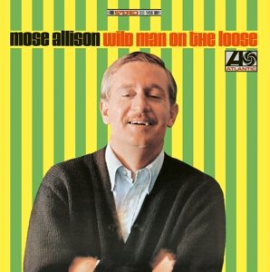Cover for Mose Allison · Wild Man on the Loose (CD) (2014)