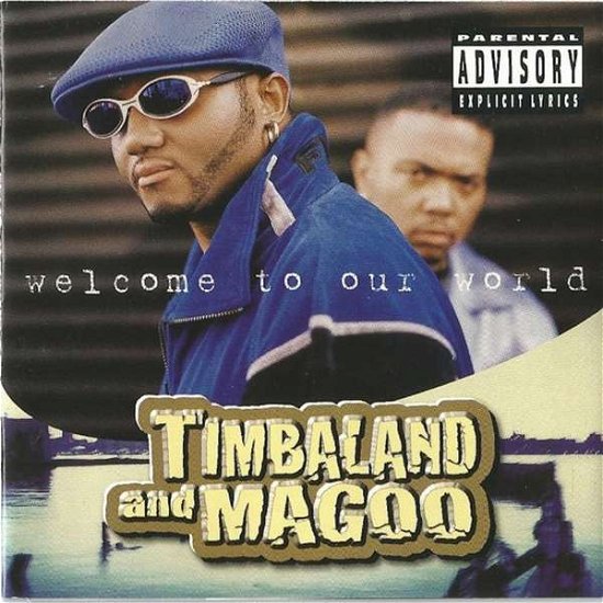 Cover for Timbaland &amp; Magoo · Welcome To Our World (CD) (2021)