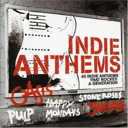 Cover for Indie Anthems · 40 Indie Anthems That Rocked-v/a (CD)