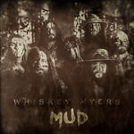 Mud - Whiskey Myers - Musiikki - CAROLINE - 0602557135541 - torstai 3. marraskuuta 2016