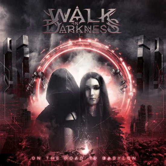 Cover for Walk in Darkness · On the Road to Babylon (Re-issue) (CD) (2021)