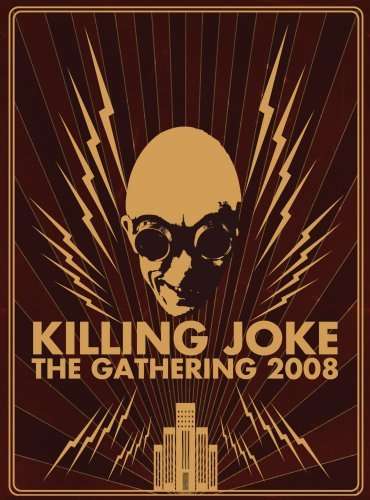 Gathering 2008 - Killing Joke - Musik - EASTWORLD - 0803341254541 - 18. maj 2009