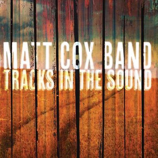 Cover for Matt Cox · Tracks in the Sound (CD) (2011)