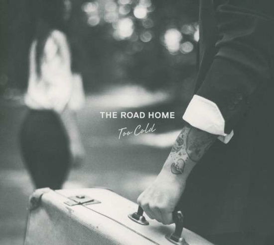 Too Cold - Road Home - Musik - SHIELD - 3481574424541 - 3. Juli 2013