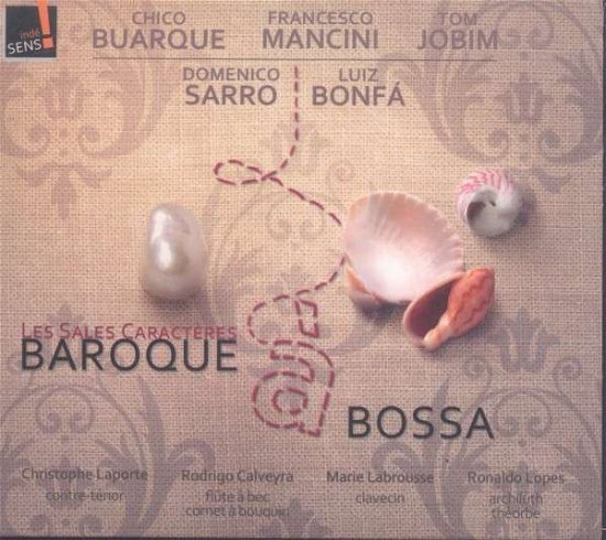 Cover for Les Sales Caracteres · Les Sales Caracteres-baroque a Bozza (CD) (2016)