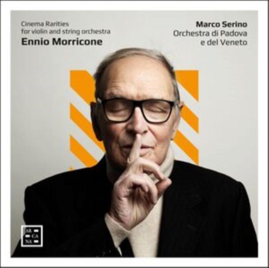 Cover for Marco Serino / Orchestra Di Padova E Del Veneto · Morricone: Cinema Rarities For Violin And String Orchestra (CD) (2023)