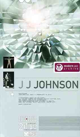 Modern Jazz Archive - Jay Jay Johnson. - Musiikki - DOCUMENTS - 4011222219541 - tiistai 29. huhtikuuta 2014