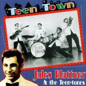 Cover for Blattner,jules &amp; Teen-tones · Teen Town (CD) (2022)