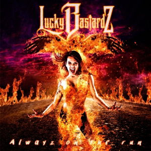 Cover for Lucky Bastardz · Alwayz on the Run (CD) (2015)