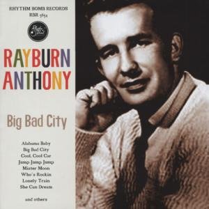 Big Bad City - Rayburn Anthony - Musik - RB REC. - 4260072720541 - 8. maj 2007