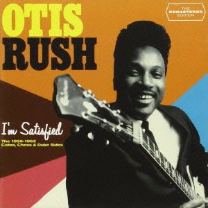 Cover for Otis Rush · I`m Satisfied (CD) [Japan Import edition] (2015)