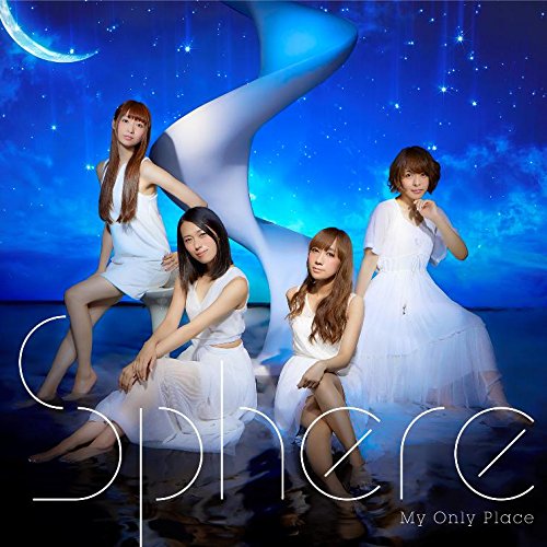 My Only Place - Sphere - Music - NAMCO BANDAI MUSIC LIVE INC. - 4540774603541 - November 16, 2016