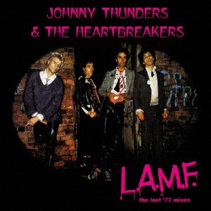 Cover for Johnny Thunders · L.a.m.f.-lost 77 Mixes &lt;40th Anniversary&gt; (CD) [Japan Import edition] (2017)