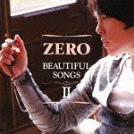 Cover for Zero · Beautiful Songs 2 &lt;limited&gt; (CD) [Japan Import edition] (2012)